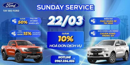SUNDAY SERVICE – CHĂM XE CUỐI TUẦN, NHẬN “ƯU ĐÃI KÉP” CÙNG TÂY MỖ FORD